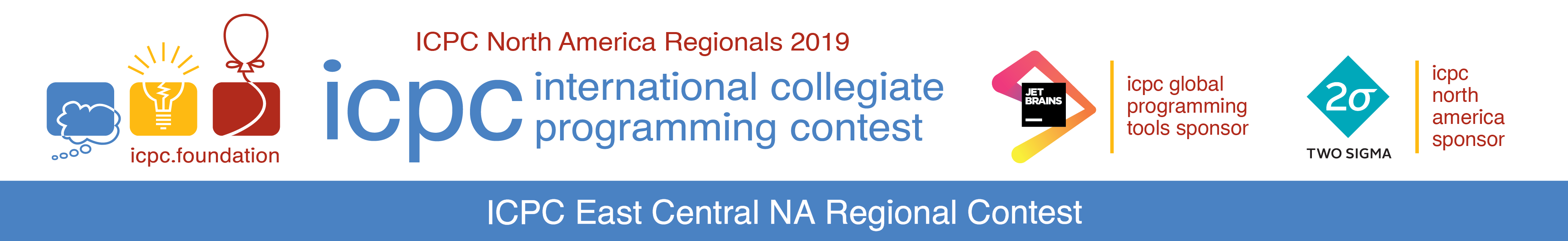 The 2019 ICPC East Central North America Regional Programming
Contest Sponsored by JetBrains and Two Sigma